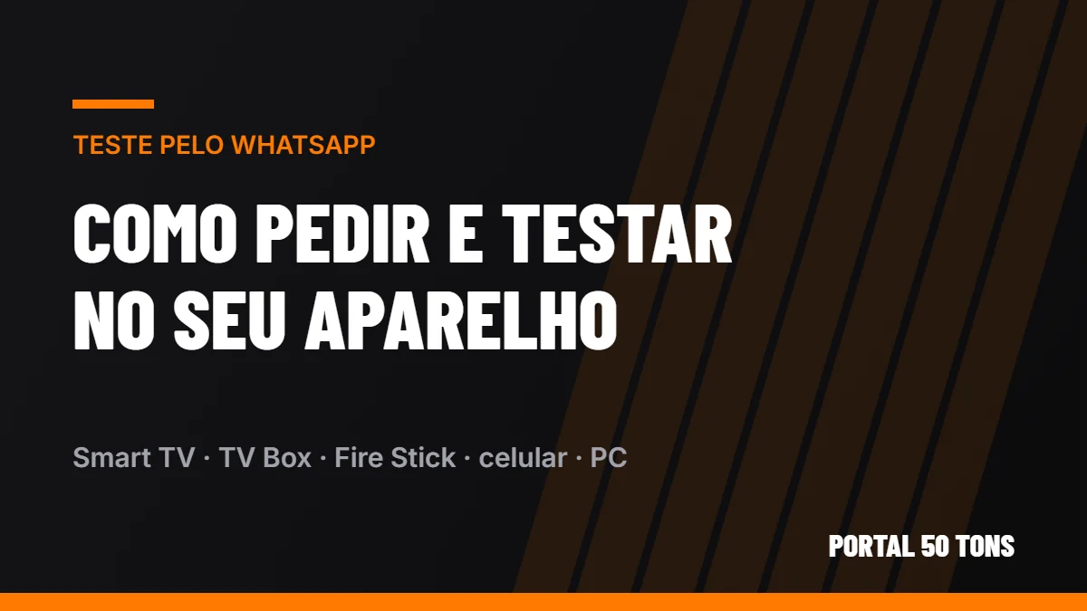 Como pedir o teste IPTV pelo WhatsApp e testar no seu aparelho
